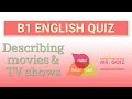 Inglés B1 | Quiz | Describing movies and TV shows | Mr. Goiz Idiomas