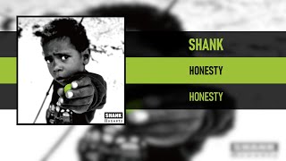SHANK - HONESTY [HONESTY] [2017]