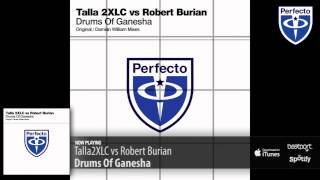 Talla2Xlc Vs Robert Burian - Drums Of Ganesha (Original Mix)