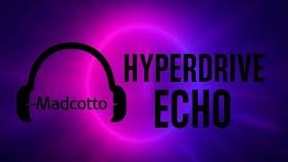 Hyperdrive Echo - Beyond the Void (EDM)