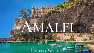 Amalfi Coast 4K 🌊 Dramatic Cliffs, Azure Seas and Italy’s Coastal Masterpiece