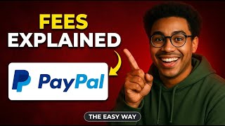 How to Understand PayPal Fees in 2026 - A Complete Breakdown of all Hidden Charges