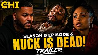 "THE CHI SEASON 8 EPISODE 6 TRAILER | NUCK IS DEAD & PRIDICTION