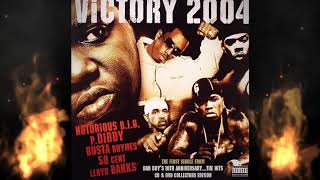 Notorious B.I.G. - Victory 2004 (Extended Dirty) (feat. 50 Cent, Lloyd Banks, Busta Rhymes, Puffy)