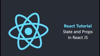 State and Props in React JS (React JS-9)