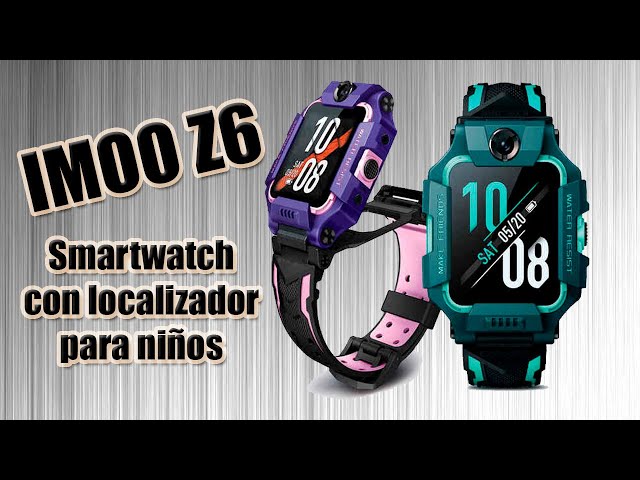 imoo Z6, smartwatch para niños con llamadas por 185€