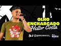 Heitor Costa - OLHO ENCHARCADO (SERESTA DO HC 5.0)