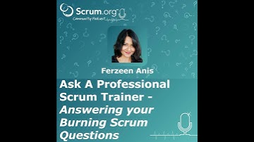 Ask a Professional Scrum Trainer - Ferzeen Anis
