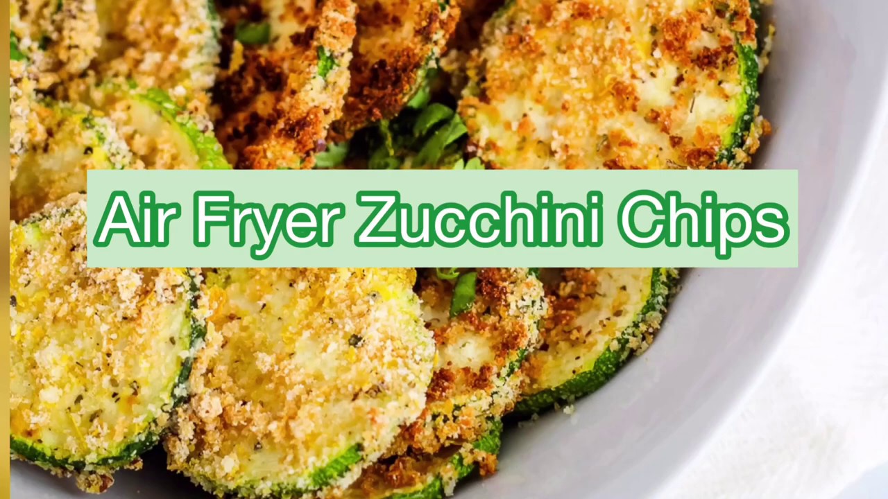 Air Fryer Zucchini Chips YouTube