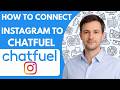 How to Connect Instagram to Chatfuel Full Guide 2026