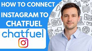 How to Connect Instagram to Chatfuel Full Guide 2026