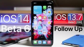 iOS 14 Beta 6 and iOS 13.7 GM - Follow Up Review