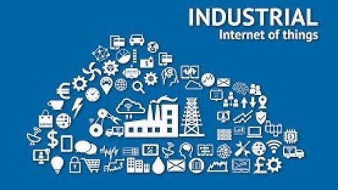IIoT Lec-01What is the Industrial Internet of Things Its Benefits IGTU Industrial Internet of Things