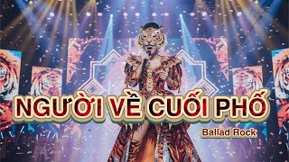 Người Về Cuối Phố - Ca Sĩ Giấu Mặt - Bản Cover Chạm Đến Cảm Xúc Của Bạn | ST Nguyễn Nhất Huy