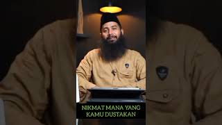 Nikmat Mana Yang Kau Dustakancuplikan Ceramahsyafiq Riza Basalamah