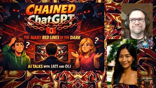 Chained ChatGPT | The Many Red Lines in the Dark – AIT with Jati and Oli