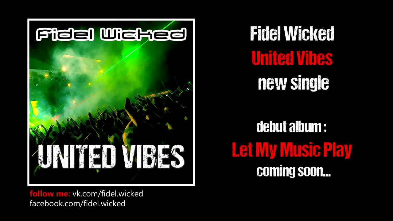 Fidel Wicked - United Vibes (Official Teaser)