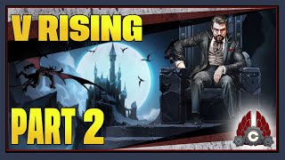 CohhCarnage Plays V Rising 1.0 Full Release  Part 2