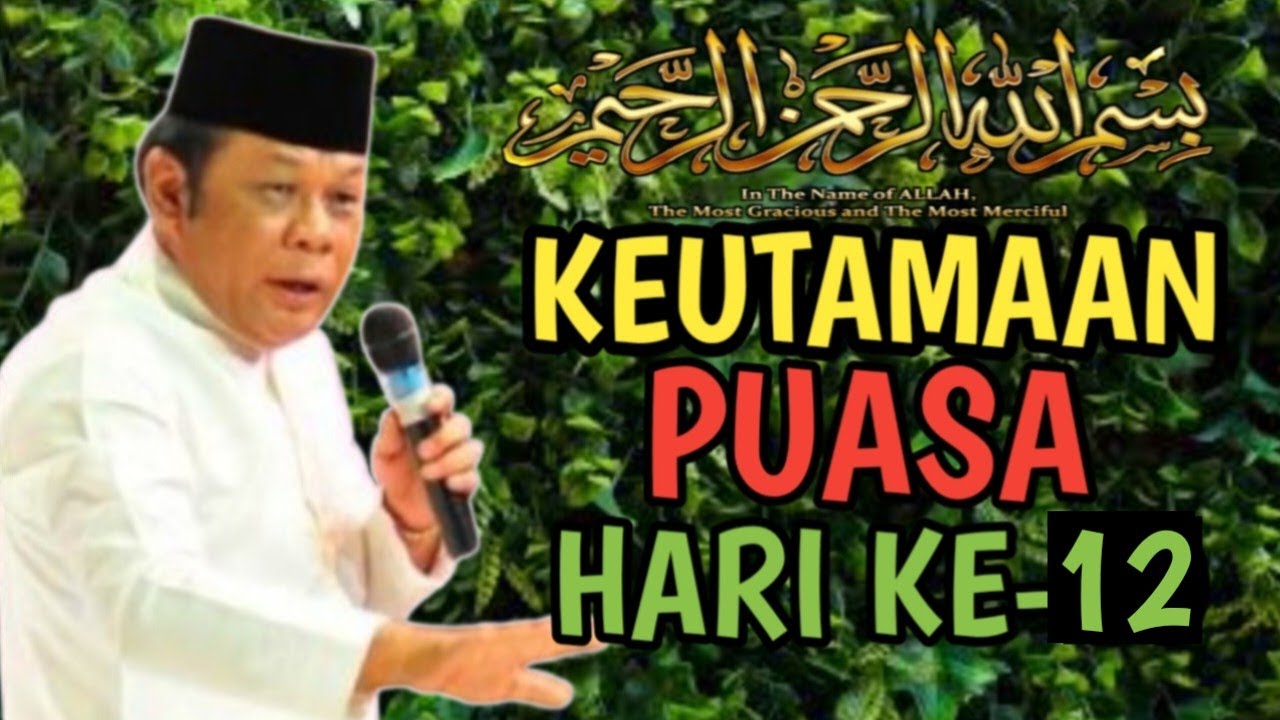 Keutamaan puasa Ramadhan hari ke-12