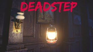Deadstep - Gameplay Walkthrough (Upcomicng Psychological Horror Game 2018)