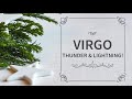 VIRGO - JUSTICE, PREPARE FOR THUNDER AND LIGHTNING! - General read, 10th December, 2020!