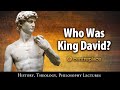 Who Was King David