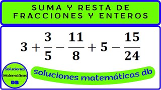 suma y resta combinada de FRACCIONES y enteros