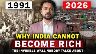 Why India Cannot Become Rich — The Invisible Wall Nobody Talks About| Structural Economics Explained