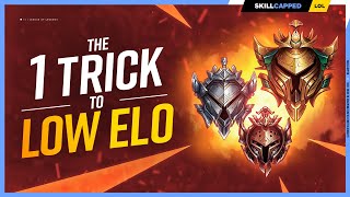 The 1 TRICK to ESCAPING LOW ELO (Not Clickbait)