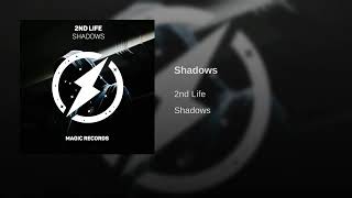 2nd Life - Shadows [10 Hours]