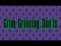 Grim Grinning Don'ts