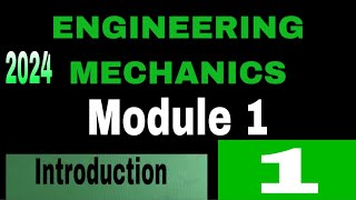 Engineering Mechanics KTU 2024 | Module 1 Complete Malayalam Tutorial | Basics of Mechanics