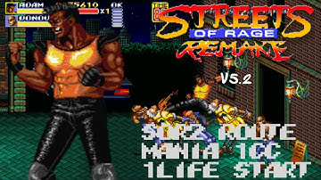 Streets of Rage Remake V5.2 - Adam - SOR2 Route (Mania) 1CC - 1 Life Start
