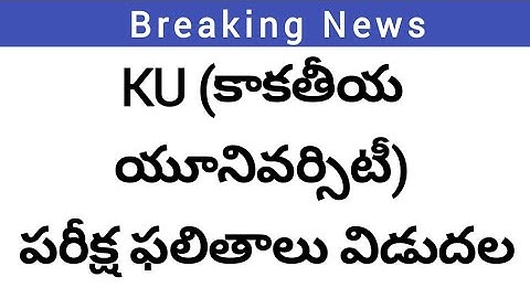 KU degree results latest update|kakatiya university degree results  out latest updatesd news