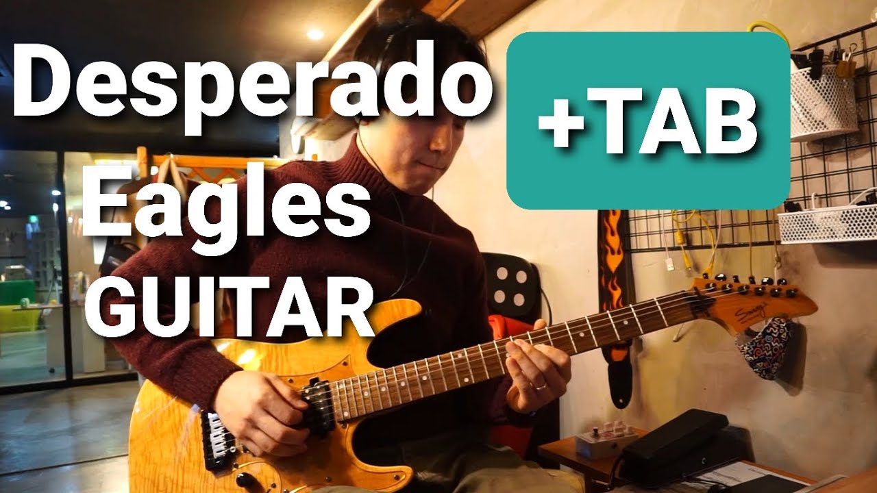 Desperado - Eagles - Guitar chords and tabs