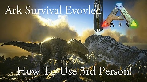 Ark - How To Use 3RD Person !! - Ark Survival Evolved Tutorial (Xbox One, PS4)
