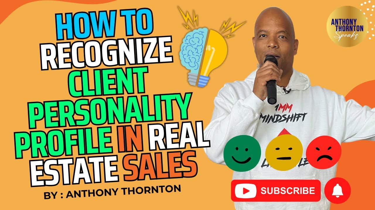 How to Recognize Client Personality Profiles in Real Estate Sales - YouTube