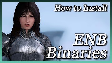 Skyrim LE/SE - How to Install ENB Binaries