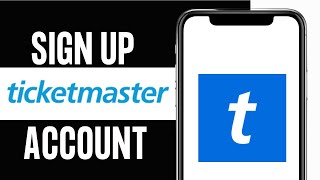 How to Sign up Ticketmaster (EASY)
