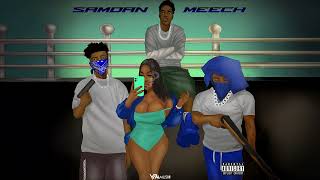 SamDan, MXSSIVH, Countree Hype - Meech (Explicit) | Official Audio