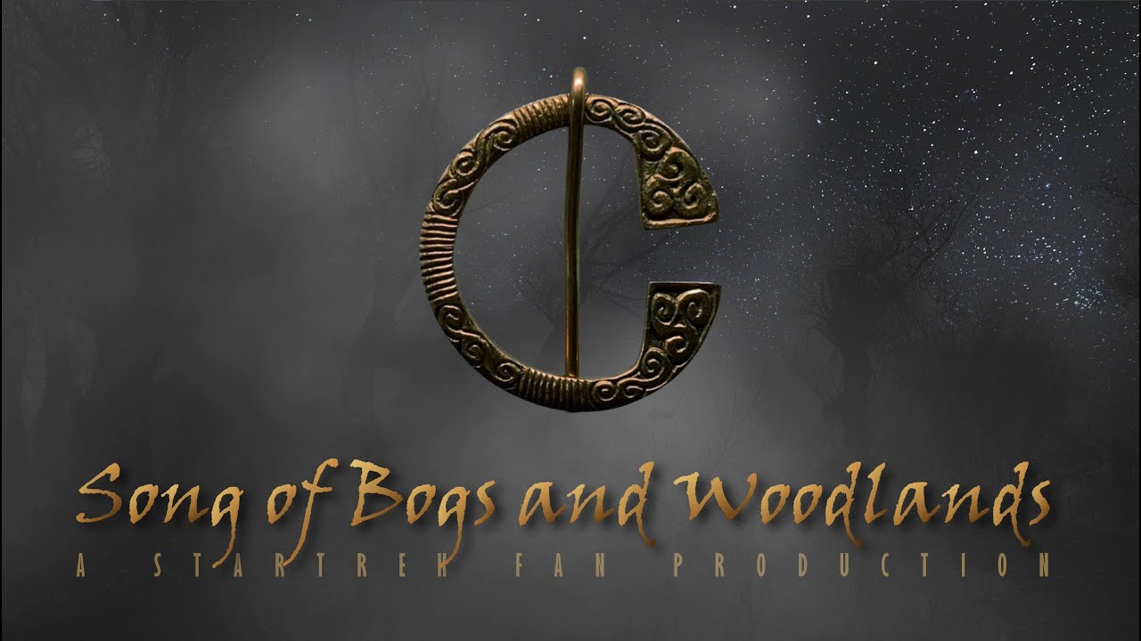 A Song of Bogs and Woodlands: A Star Trek Fan Production
