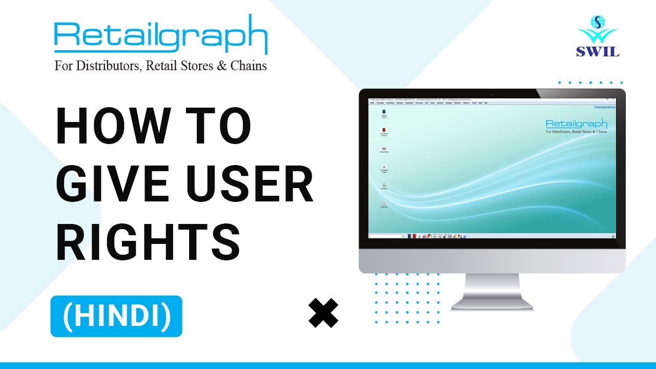 how-to-give-user-rights-in-swilerp-retailgraph-software-userright