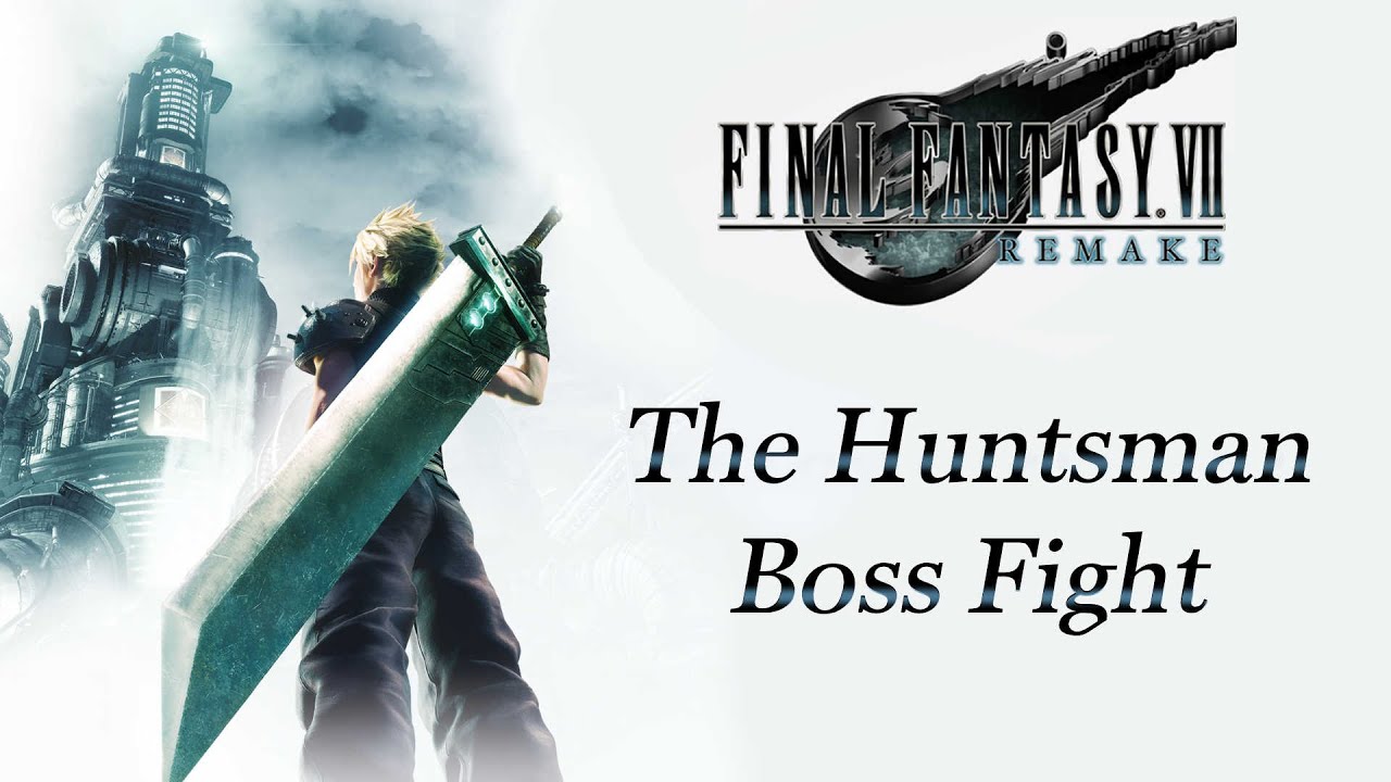 Final Fantasy 7 Remake The Huntsman Boss Fight