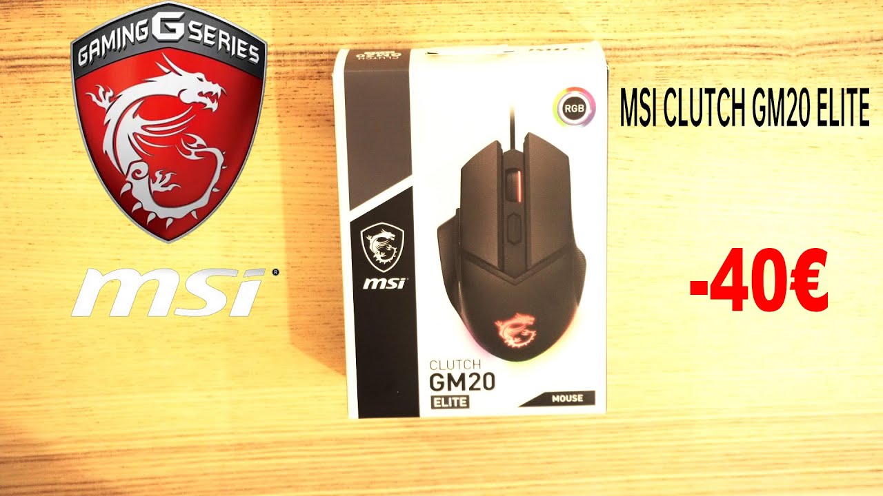 MSI Clutch GM20 Elite Test et Unboxing 40€ ?! YouTube