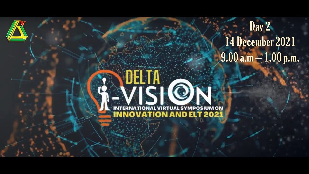 International Virtual Symposium on Innovation and ELT 2021 (i-Vision 2021) - Day 2 - International Virtual Symposium on Innovation and ELT 2021 (i-Vision 2021) - Day 2