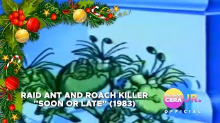 Raid Ant And Roach Killer Soon Or Late 1983