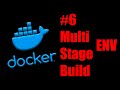 Linux Servers. Docker #6. Multi Stage Build из исходников и ENV в dockerfile