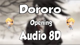 🎵 8D Dororo Opening 8D Audio 🗡️ 8D ANIME