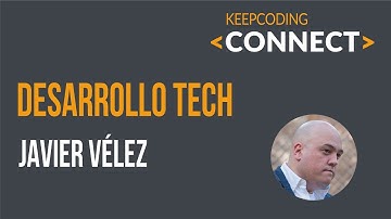 Desarrollo Tech - Javier Vélez Reyes