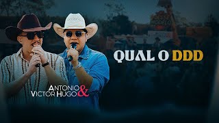 Antonio e Victor Hugo - QUAL O DDD - DVD Desse Modelo #aovivo